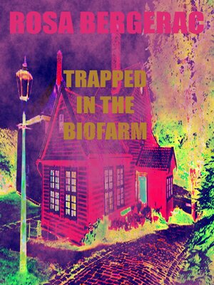 cover image of Trapped in the Biofarm
